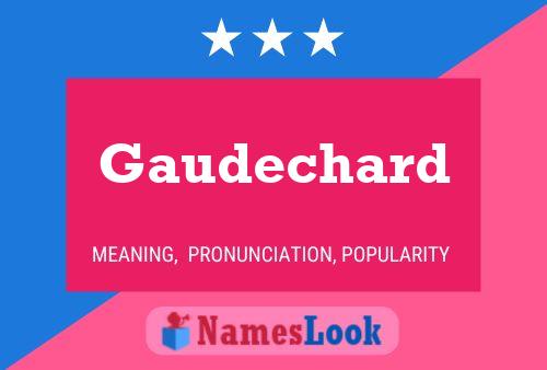 Gaudechard 名字海报