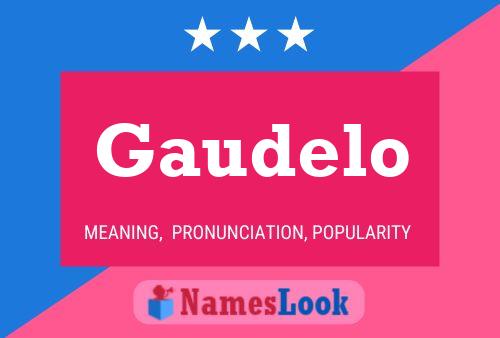 Gaudelo 名字海报