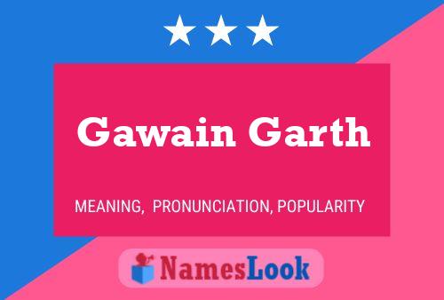 Gawain Garth 名字海报