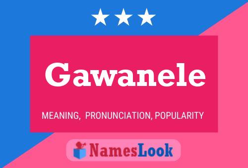 Gawanele 名字海报