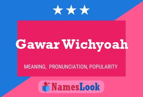 Gawar Wichyoah 名字海报