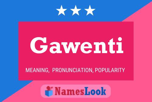 Gawenti 名字海报