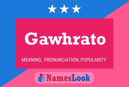 Gawhrato 名字海报