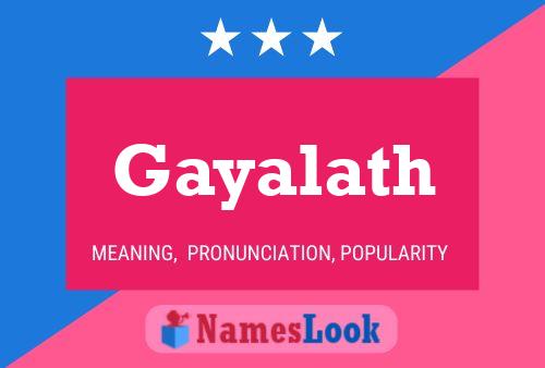 Gayalath 名字海报