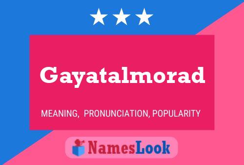 Gayatalmorad 名字海报