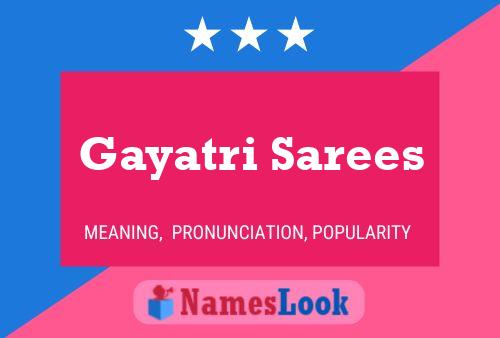 Gayatri Sarees 名字海报