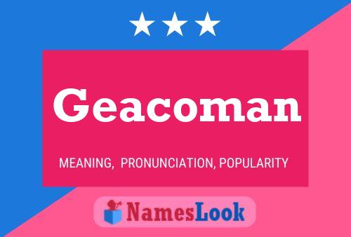 Geacoman 名字海报