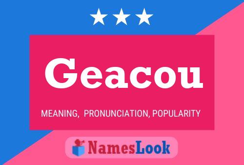 Geacou 名字海报