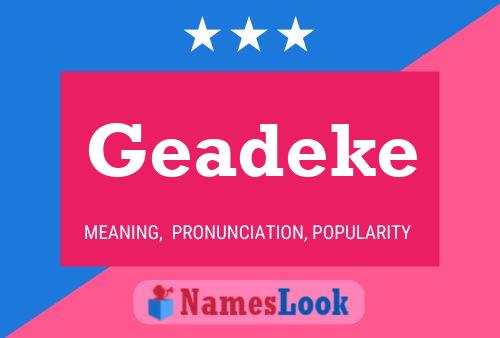 Geadeke 名字海报