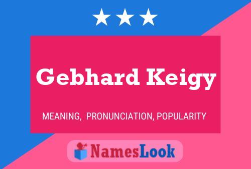 Gebhard Keigy 名字海报