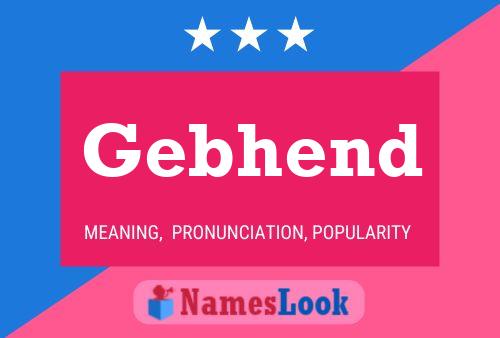 Gebhend 名字海报