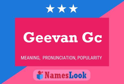 Geevan Gc 名字海报