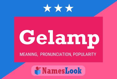 Gelamp 名字海报