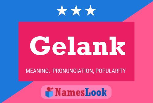 Gelank 名字海报