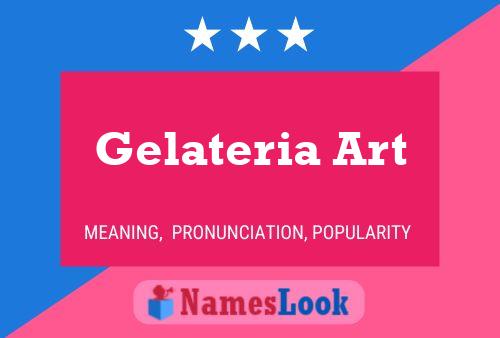 Gelateria Art 名字海报