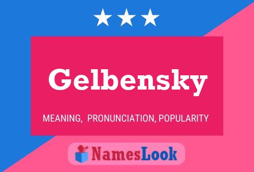 Gelbensky 名字海报