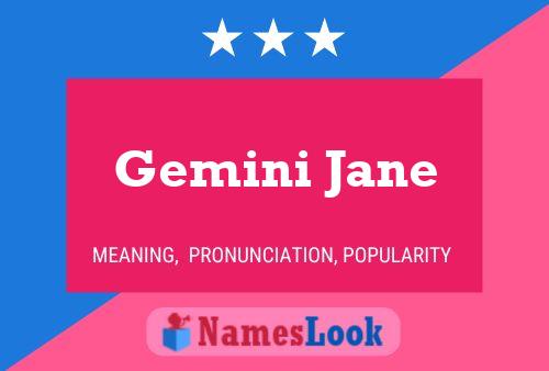 Gemini Jane 名字海报