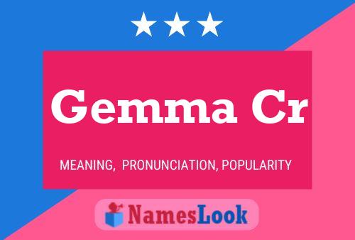 Gemma Cr 名字海报