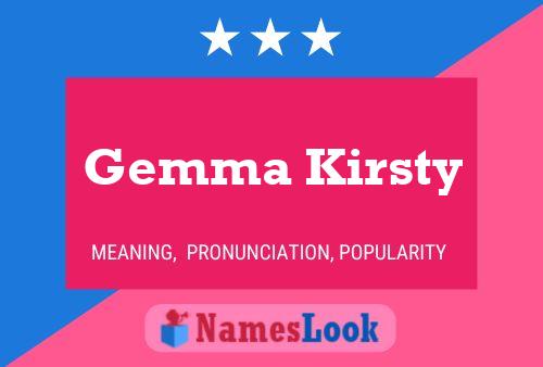 Gemma Kirsty 名字海报