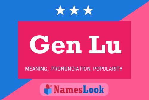 Gen Lu 名字海报