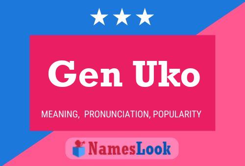 Gen Uko 名字海报