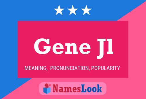 Gene Jl 名字海报