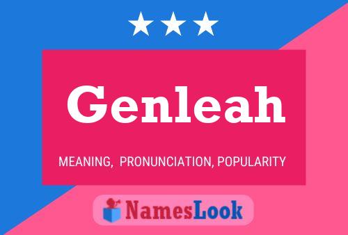 Genleah 名字海报