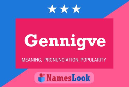 Gennigve 名字海报