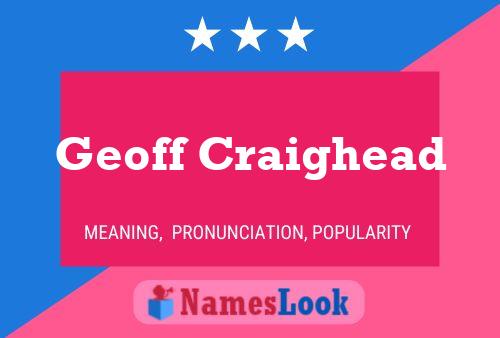 Geoff Craighead 名字海报