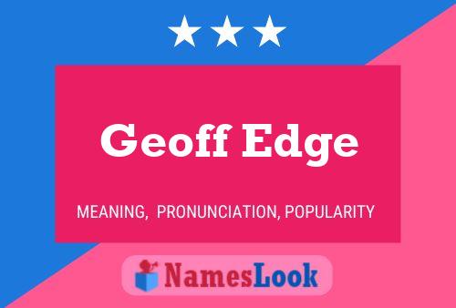 Geoff Edge 名字海报