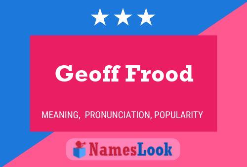 Geoff Frood 名字海报