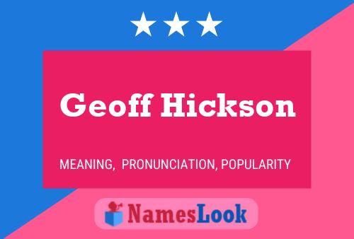 Geoff Hickson 名字海报