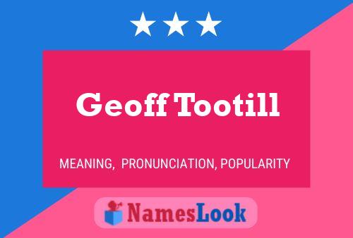 Geoff Tootill 名字海报