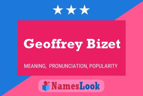 Geoffrey Bizet 名字海报