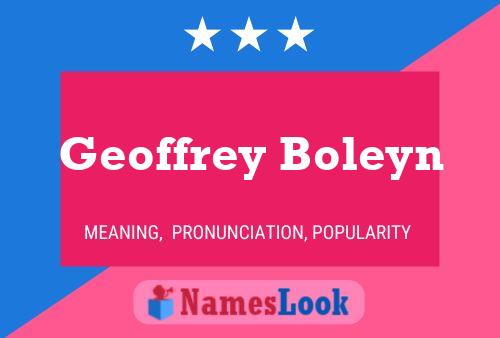 Geoffrey Boleyn 名字海报