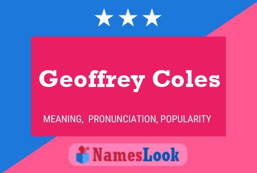 Geoffrey Coles 名字海报