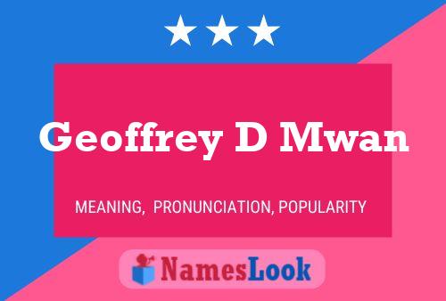 Geoffrey D Mwan 名字海报