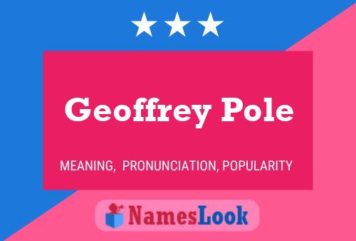 Geoffrey Pole 名字海报