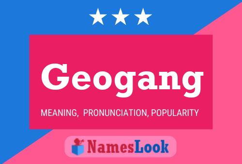 Geogang 名字海报