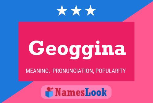 Geoggina 名字海报