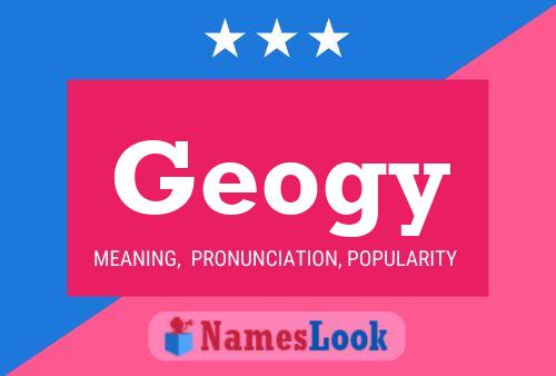 Geogy 名字海报