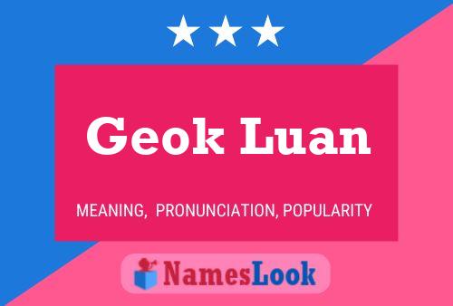 Geok Luan 名字海报