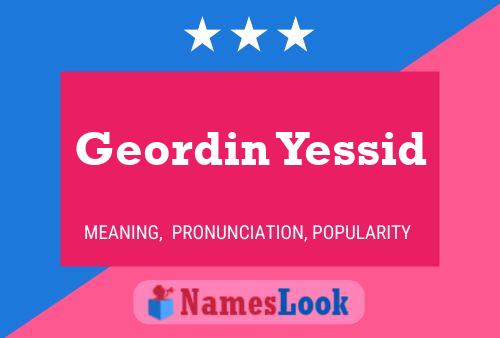 Geordin Yessid 名字海报