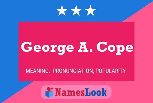 George A. Cope 名字海报