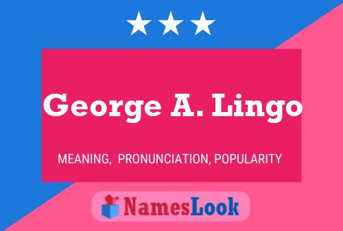 George A. Lingo 名字海报