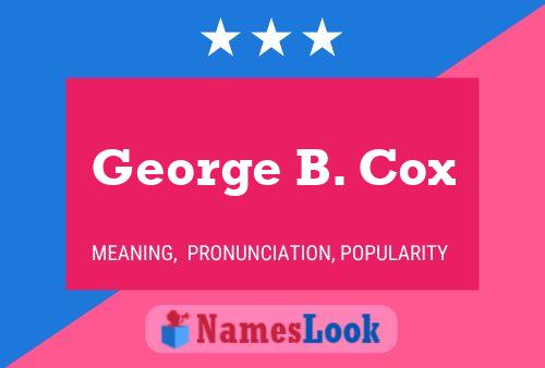 George B. Cox 名字海报