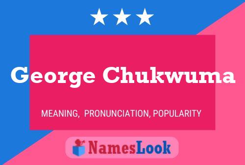 George Chukwuma 名字海报