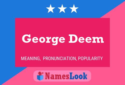 George Deem 名字海报