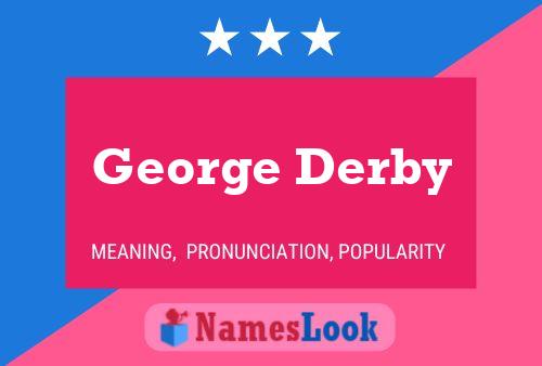 George Derby 名字海报