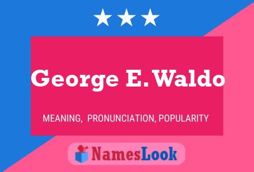 George E. Waldo 名字海报